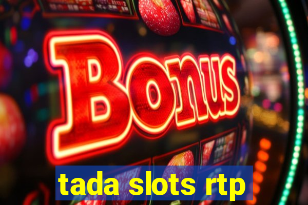 tada slots rtp